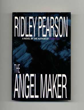 Book #18389 The Angel Maker - 1st Edition/1st Printing. Ridley Pearson
