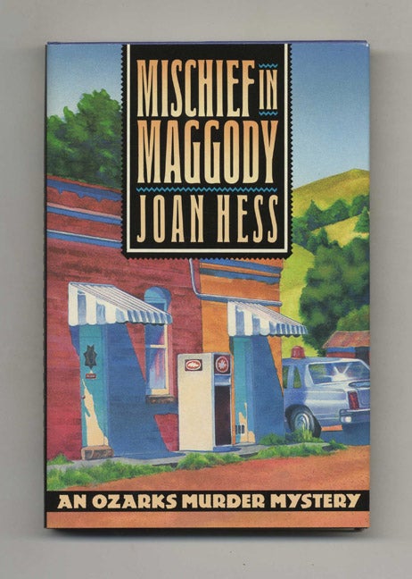 Book #18398 Mischief in Maggody - 1st Edition/1st Printing. Joan Hess.