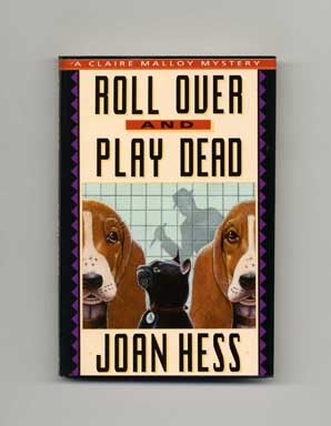 Book #18399 Roll Over and Play Dead - 1st Edition/1st Printing. Joan Hess.