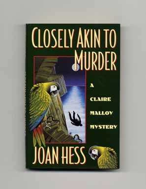 Closely Akin to Murder - 1st Edition/1st Printing. Joan Hess.