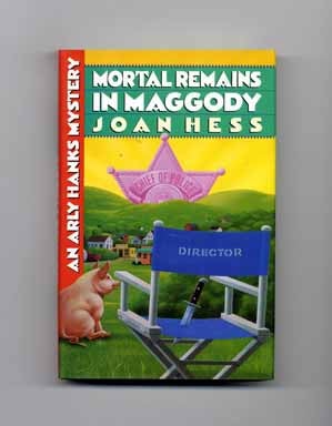 Mortal Remains in Maggody - 1st Edition/1st Printing. Joan Hess.