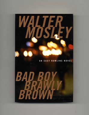 Book #18417 Bad Boy Brawly Brown - 1st Edition/1st Printing. Walter Mosley
