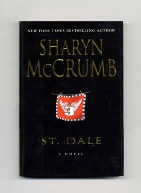 St. Dale - 1st Edition/1st Printing. Sharyn McCrumb.