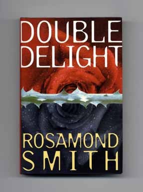 Book #18449 Double Delight - 1st Edition/1st Printing. Rosamond Smith
