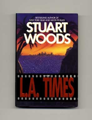 L. A. Times - 1st Edition/1st Printing. Stuart Woods.