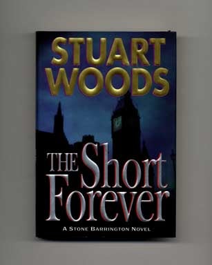 Book #18460 The Short Forever - 1st Edition/1st Printing. Stuart Woods