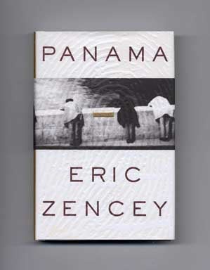 Book #18469 Panama - 1st Edition/1st Printing. Eric Zencey