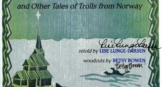 The Troll With No Heart in His Body and Other Tales of Trolls from Norway - 1st Edition/1st Printing