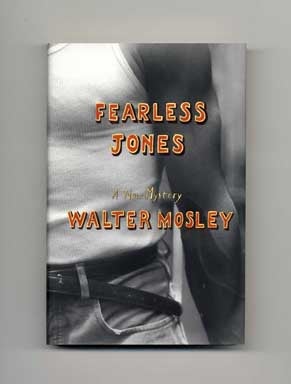 Book #18509 Fearless Jones - 1st Edition/1st Printing. Walter Mosley