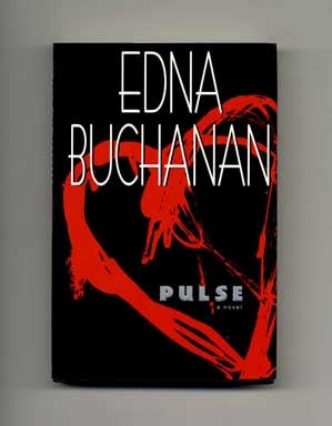 Book #18523 Pulse - 1st Edition/1st Printing. Edna Buchanan