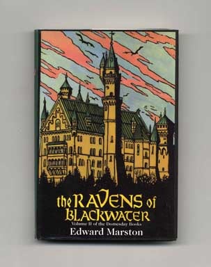 The Ravens of Blackwater - 1st Edition/1st Printing. Edward Marston.