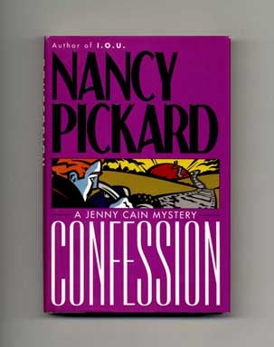 Book #18585 Confession - 1st Edition/1st Printing. Nancy Pickard