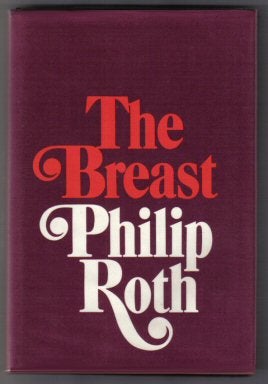 Book #18608 The Breast - 1st Edition/1st Printing. Philip Roth