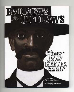 Book #18609 Bad News For Outlaws - 1st Edition/1st Printing. Vaunda Micheaux Nelson