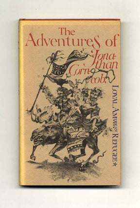 The Adventures Of Jonathan Corncob, Loyal American Refugee - 1st Edition/1st Printing. Jonathan Corncob.