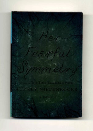 Her Fearful Symmetry - 1st Edition/1st Printing. Audrey Niffenegger.