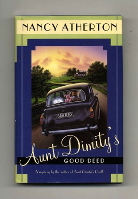 Book #18659 Aunt Dimity's Good Deed - 1st Edition/1st Printing. Nancy Atherton.