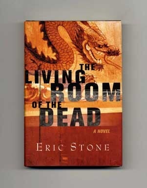 Book #18663 The Living Room of the Dead - 1st Edition/1st Printing. Eric Stone.