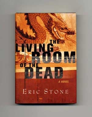 Book #18663 The Living Room of the Dead - 1st Edition/1st Printing. Eric Stone