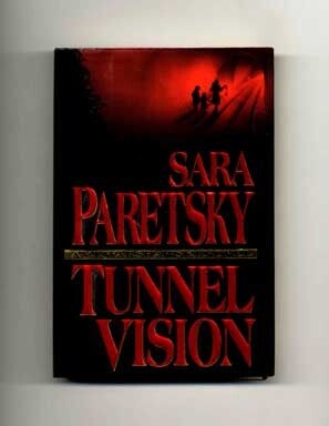 Book #18666 Tunnel Vision - 1st Edition/1st Printing. Sara Paretsky.
