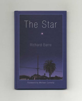 Book #18672 The Star - 1st Edition/1st Printing. Richard Barre, Michael Connelly