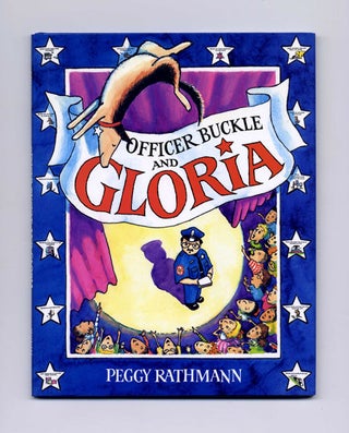 Officer Buckle And Gloria - 1st Edition/1st Printing. Peggy Rathmann.