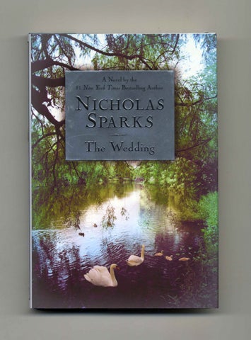 Book #18916 The Wedding - 1st Edition/1st Printing. Nicholas Sparks.