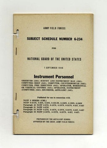 Book #18918 Subject Schedule No. 6-234 For The National Guard Of The United States - Instrument Personnel. Army Field Forces.