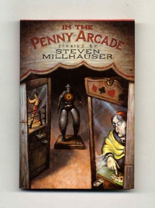 Book #18960 In The Penny Arcade - 1st Edition/1st Printing. Steven Millhauser