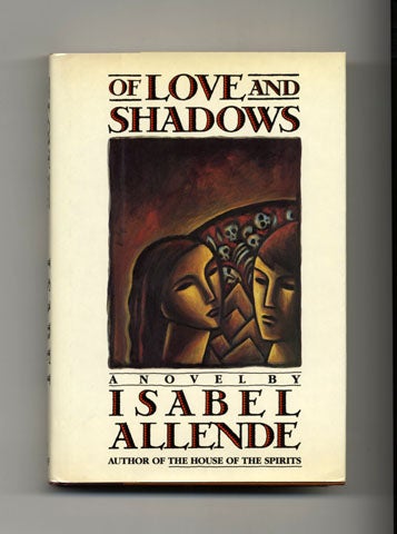 Book #19013 Of Love and Shadows - 1st US Edition/1st Printing. Isabel Allende.
