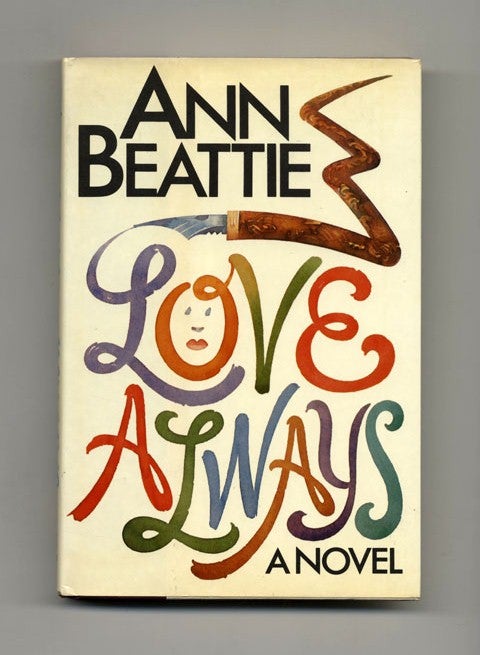 Book #19022 Love Always. Ann Beattie.
