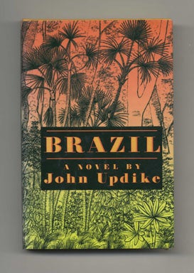 Book #19050 Brazil - 1st Edition/1st Printing. John Updike.