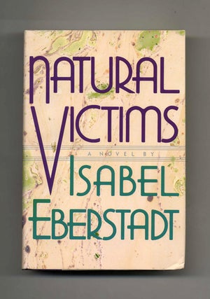 Book #19093 Natural Victims - 1st Edition/1st Printing. Isabel Eberstadt