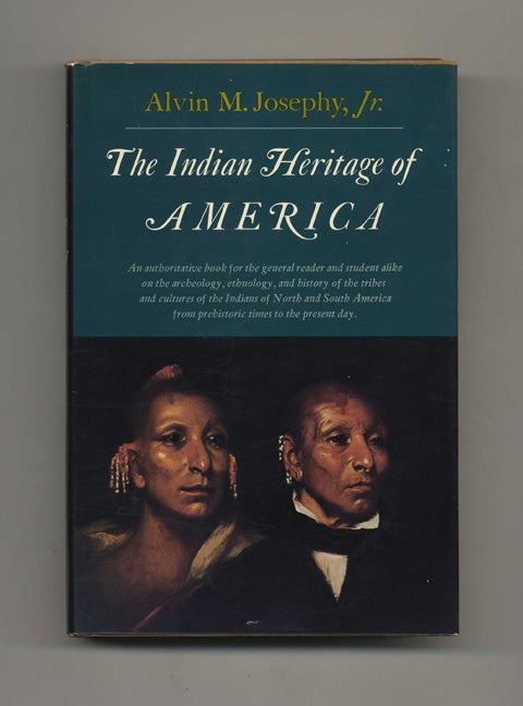 Book #19118 The Indian Heritage of America - 1st Edition/1st Printing. Alvin M. Josephy.