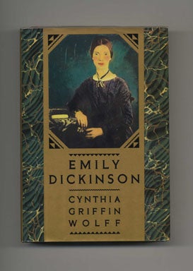Book #19144 Emily Dickinson - 1st Edition/1st Printing. Cynthia Griffin Wolff