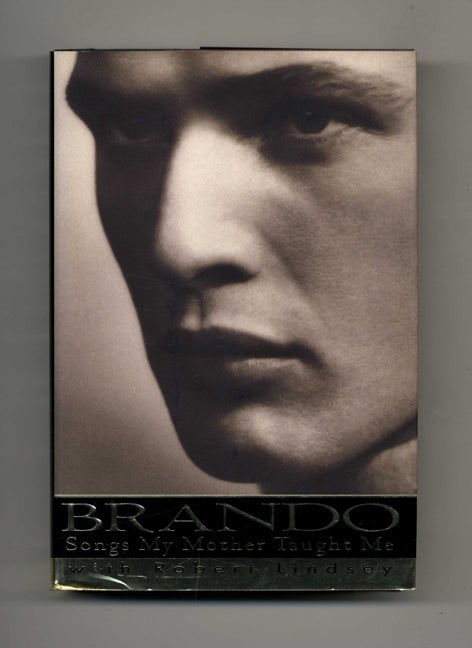 Book #19165 Brando: Songs My Mother Taught Me - 1st Edition/1st Printing. Marlon Brando, Robert Lindsay.