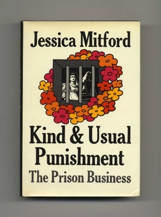 Book #19178 Kind & Usual Punishment: The Prison Business - 1st Edition/1st Printing. Jessica...