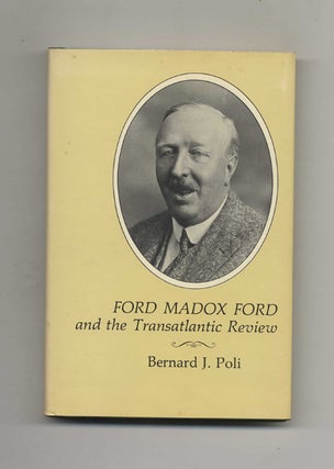 Book #19181 Ford Madox Ford and the Transatlantic Review - 1st Edition/1st Printing. Bernard J....