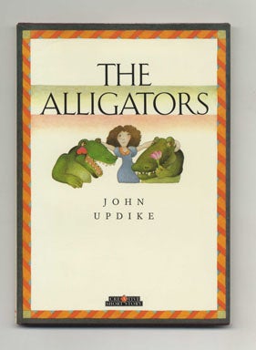 Book #19359 The Alligators - 1st Edition/1st Printing. John Updike