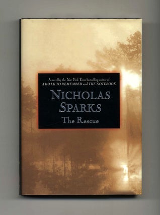 Book #19465 The Rescue - 1st Edition/1st Printing. Nicholas Sparks