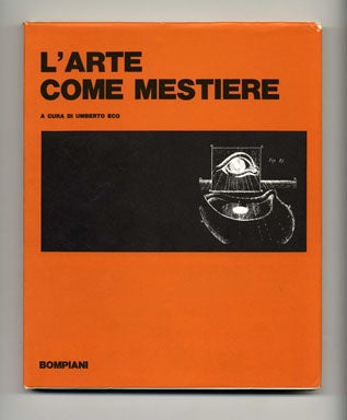 Book #19536 L'Uomo e L'Arte; L'Arte Come Mestiere, L'Arte Come Invenzione. Umberto Eco, and...