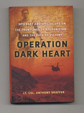 Operation Dark Heart. Anthony Shaffer, Lt. Col.