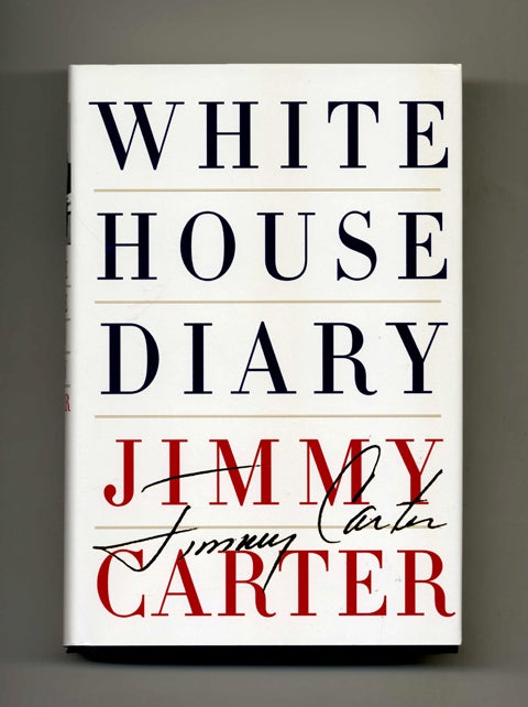 Book #19544 White House Diary - 1st Edition/1st Printing. Jimmy Carter.