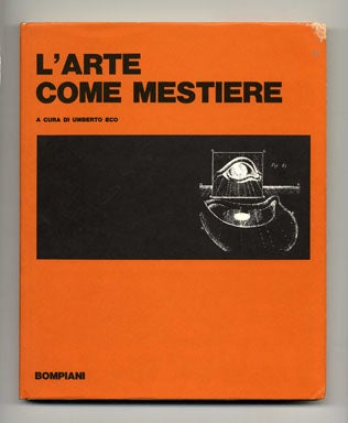 Book #19561 L'Uomo e L'Arte; L'Arte Come Mestiere, L'Arte Come Invenzione. Umberto Eco, and...