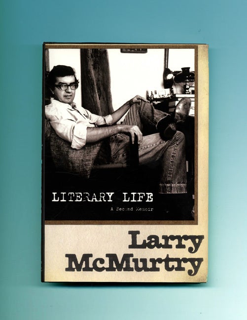 Book #19591 Literary Life - 1st Edition/1st Printing. Larry McMurtry.