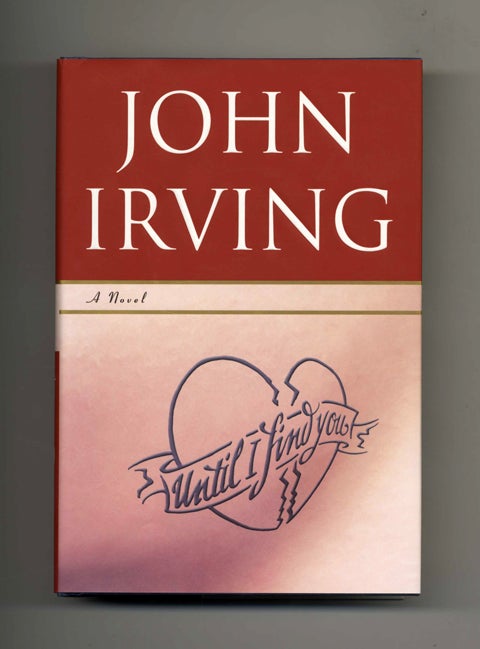 Book #19593 Until I Find You - 1st Edition/1st Printing. John Irving.
