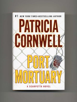 Book #19619 Port Mortuary - 1st Edition/1st Printing. Patricia Daniels Cornwell
