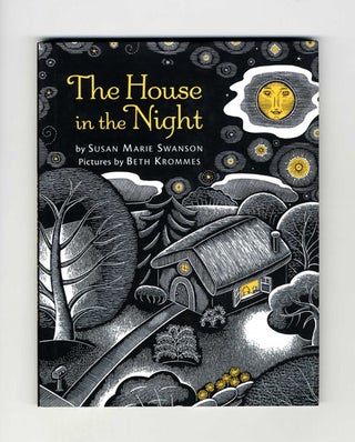 The House In The Night - 1st Edition/1st Printing. Susan Marie Swanson.