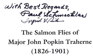 The Salmon Flies of Major John Popkin Traherne (1826-1901) : Their Descriptions and Variations As Presented by George M. Kelson in the Fishing Gazette, Land and Water and the Salmon Fly. - 1st Edition/1st Printing