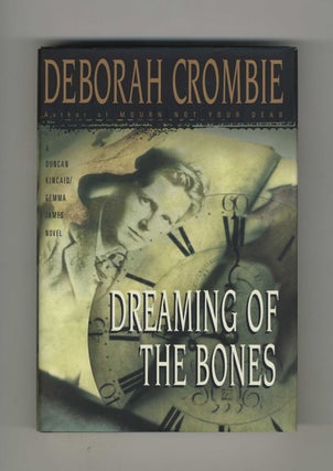 Dreaming of the Bones - 1st Edition/1st Printing. Deborah Crombie.